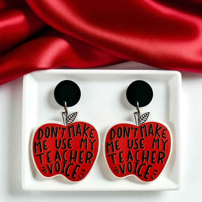 Don’t Make Me Use My Teacher Voice – Teacher Earrings 🍎