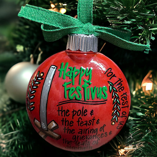 Christmas Ornament: Happy Festivus! For the Rest of Us!