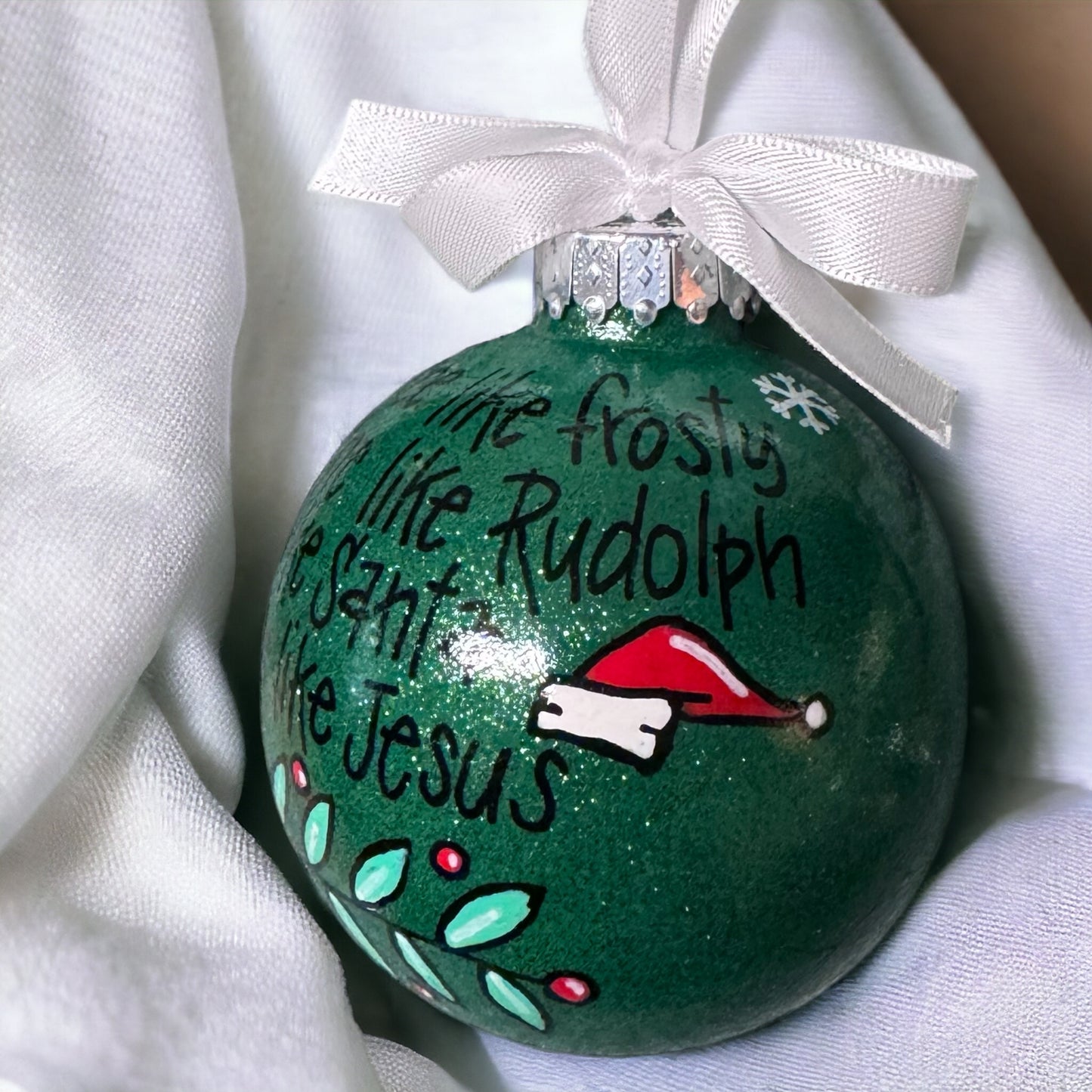 Christmas Ornament: “Dance like Frosty, Shine like Rudolph, Give like Santa, Love like Jesus”
