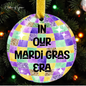 In Our Mardi Gras Era Ornament | Louisiana Christmas Ornament