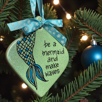 Sparkly Mermaid Ornament – “Be a Mermaid and Make Waves” | Handmade Glitter Ornament | Ocean-Inspired Gift