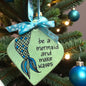 Sparkly Mermaid Ornament – “Be a Mermaid and Make Waves” | Handmade Glitter Ornament | Ocean-Inspired Gift
