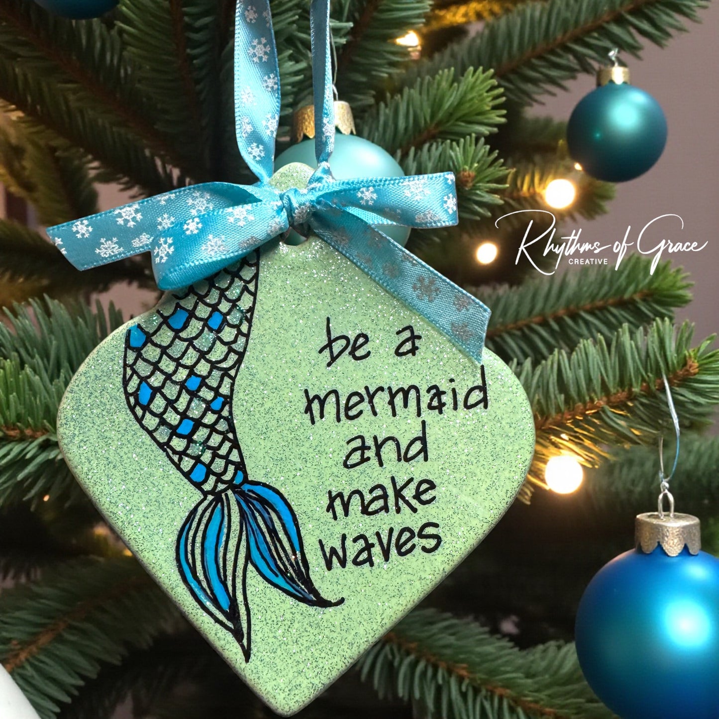 Sparkly Mermaid Ornament – “Be a Mermaid and Make Waves” | Handmade Glitter Ornament | Ocean-Inspired Gift