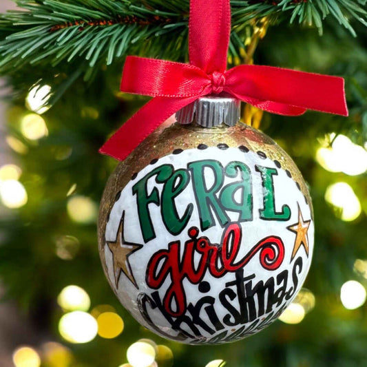 Feral Girl Christmas Ornament – Funny Hand-Painted Holiday Ornament, Personalized Gag Gift for Besties