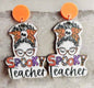 Halloween Teacher Earrings - Trick or Teach