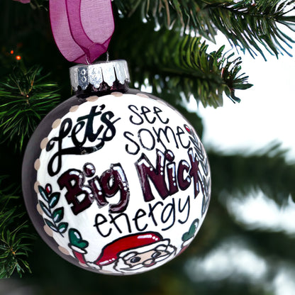 Big Nick Energy Christmas Ornament – Naughty List Approved Holiday Humor!