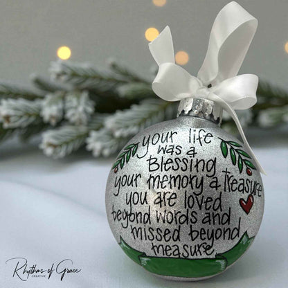 Memorial Ornament – “Your Life Was a Blessing, Your Memory a Treasure” | Personalized Hand-Painted Ornament