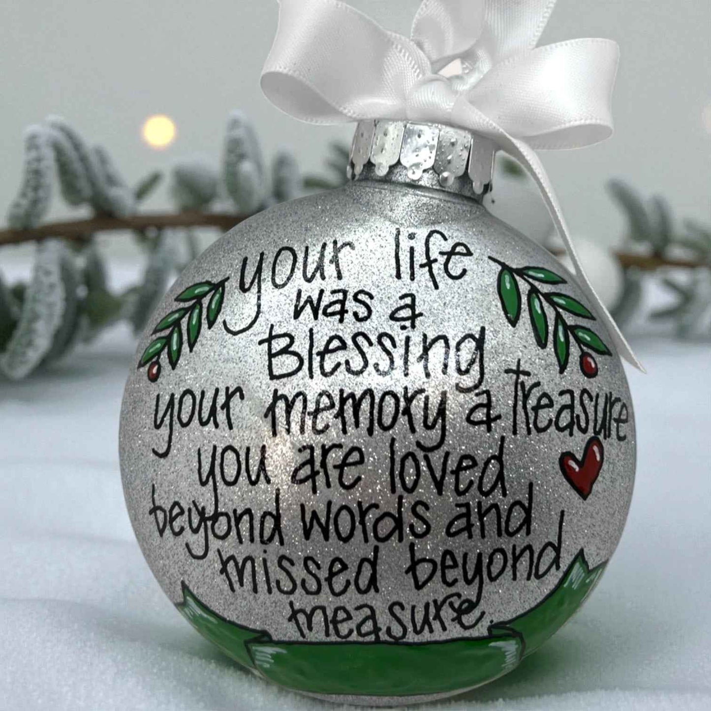 Memorial Ornament – “Your Life Was a Blessing, Your Memory a Treasure” | Personalized Hand-Painted Ornament