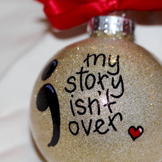 Semicolon Hope Ornament - A Symbol of Strength, Love, and Life's Unfinished Story