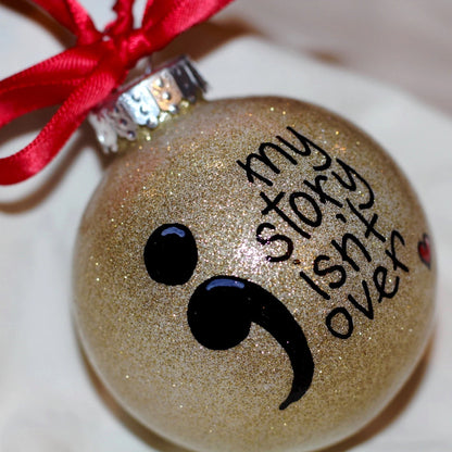 Semicolon Hope Ornament - A Symbol of Strength, Love, and Life's Unfinished Story