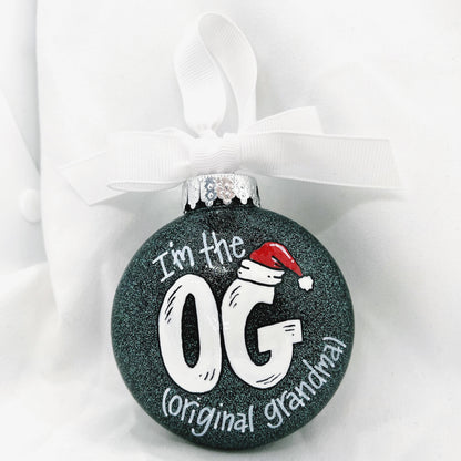 Christmas Ornament: "I'm the OG (Original Grandma/Grandpa)"