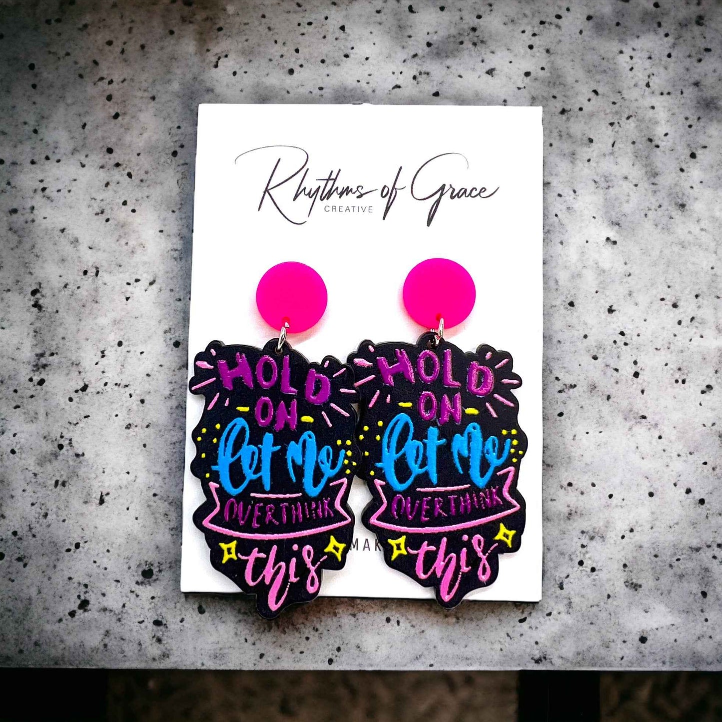 “Hold On, Let Me Overthink This” Earrings – For the Masters of Thought!