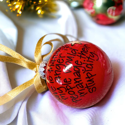 Holiday Sass Ornament – Manage Your Anger, Not Their Stupidity!