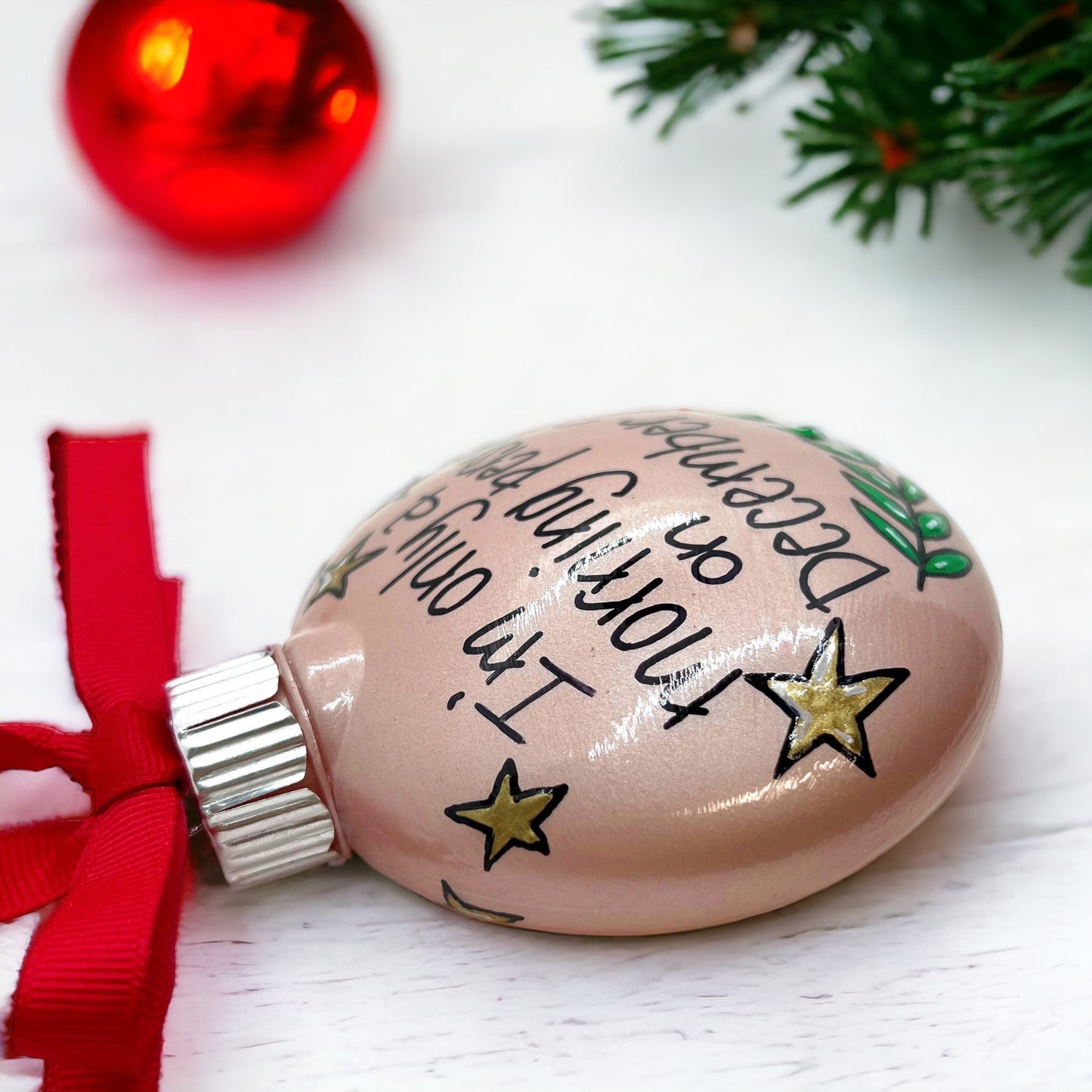 Christmas Ornament: “I’m Only a Morning Person on December 25th”