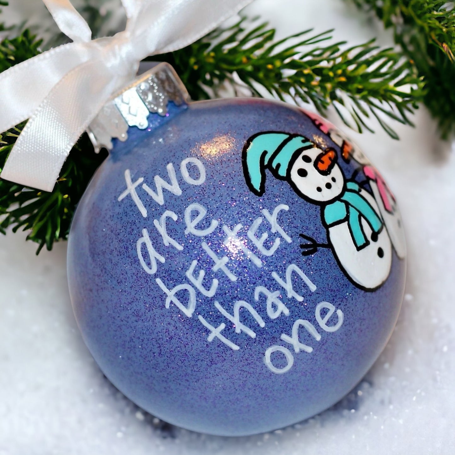 Snowman Christmas Ornament: "Two Are Better Than One"