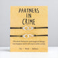 Besties for Life: Partners in Crime Bracelet Set!