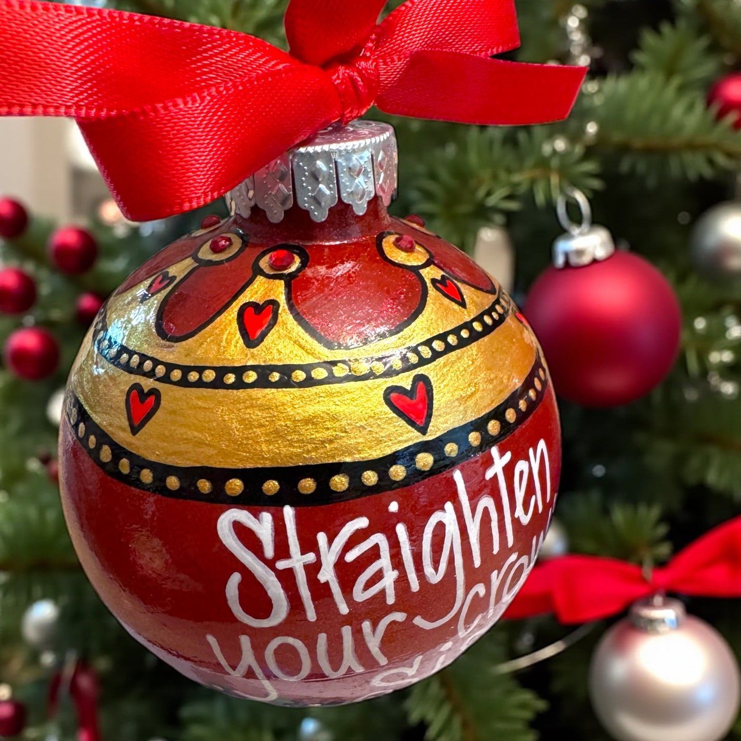 Royal Sparkle: Hand-Painted 'Straighten Your Crown, Sis!' Ornament!