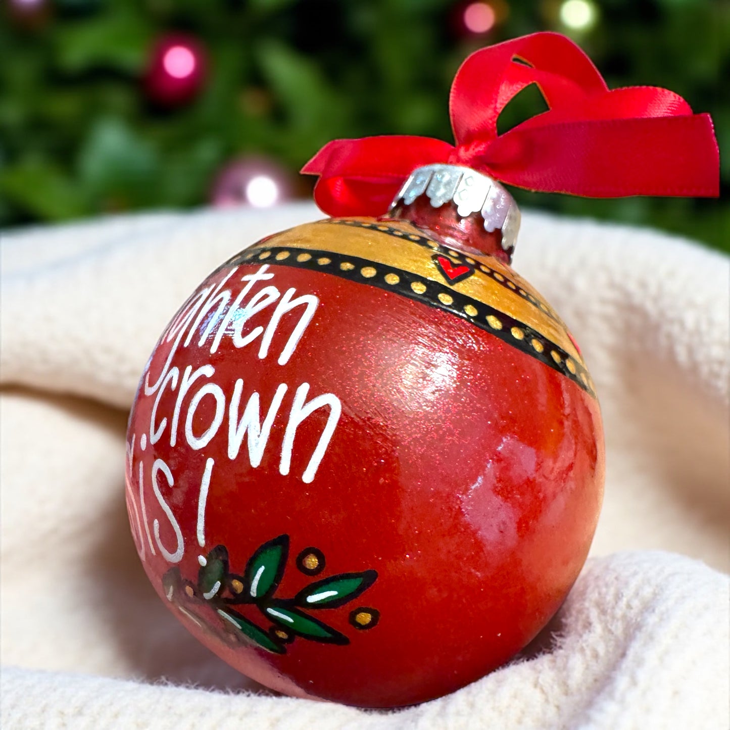 Royal Sparkle: Hand-Painted 'Straighten Your Crown, Sis!' Ornament!