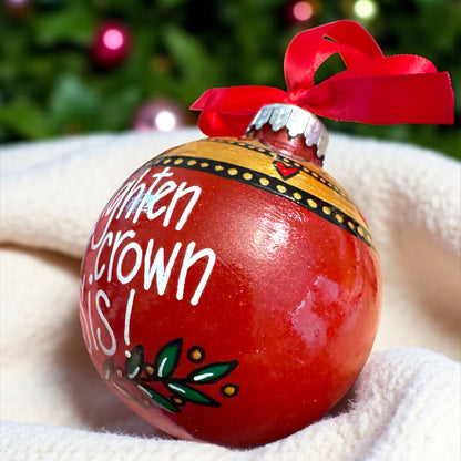 Royal Sparkle: Hand-Painted 'Straighten Your Crown, Sis!' Ornament!