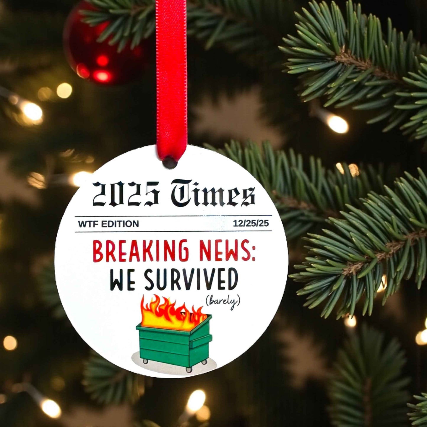 2025 Christmas Ornament – Breaking News We Survived (Barely!) WTF Edition
