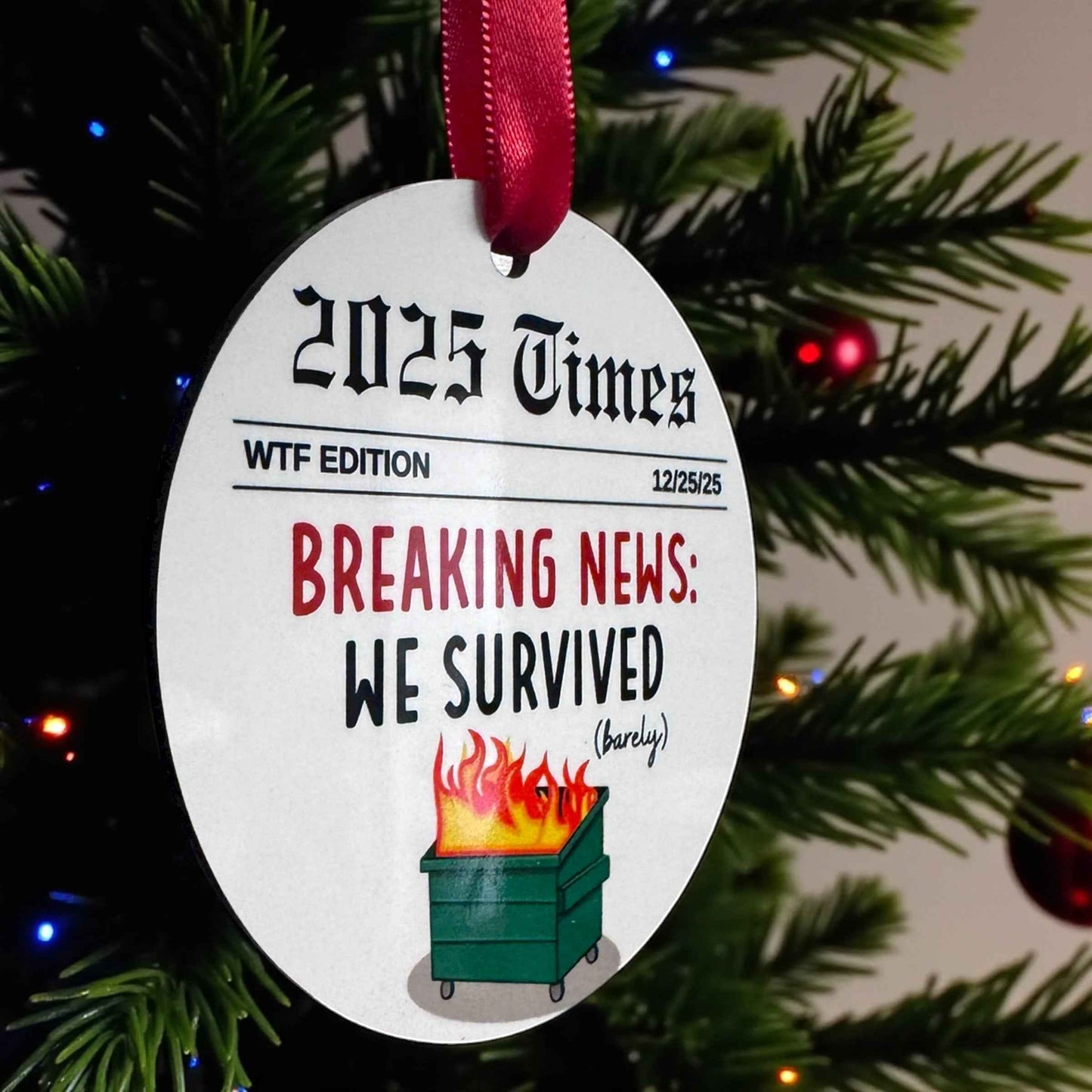 2025 Christmas Ornament – Breaking News We Survived (Barely!) WTF Edition