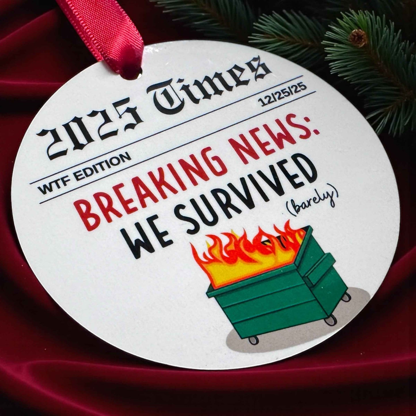 2025 Christmas Ornament – Breaking News We Survived (Barely!) WTF Edition