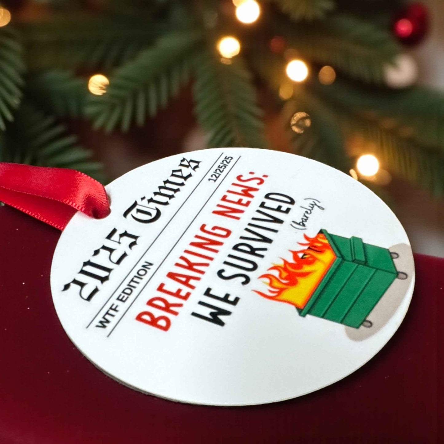 2025 Christmas Ornament – Breaking News We Survived (Barely!) WTF Edition