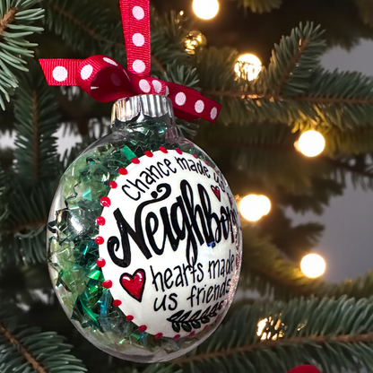 Chance Made Us Neighbors Christmas Gift - Hand-Painted Neighbor Ornament