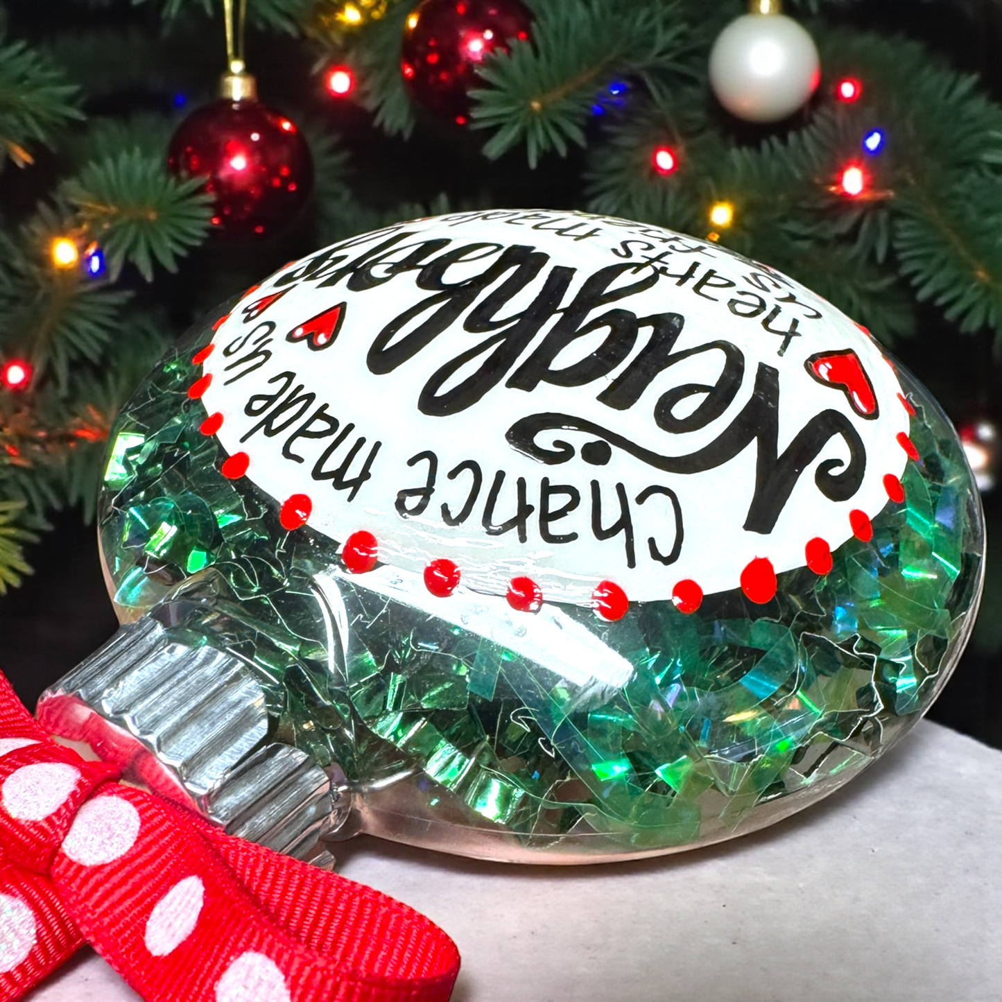 Chance Made Us Neighbors Christmas Gift - Hand-Painted Neighbor Ornament