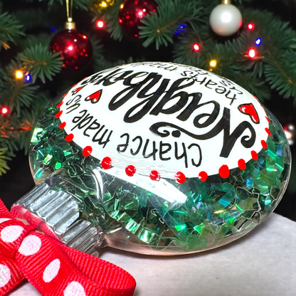 Chance Made Us Neighbors Christmas Gift - Hand-Painted Neighbor Ornament