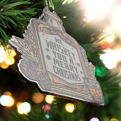 Whiskey Christmas Ornament | Funny “We Whiskey You A Merry Christmas” Ornament | Acrylic Holiday Decor | Gift for Whiskey Lovers