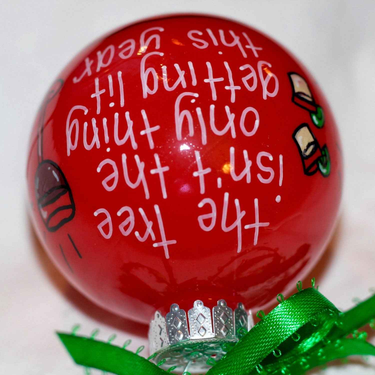 Christmas Ornament: "The tree isn't the only thing getting lit this year."