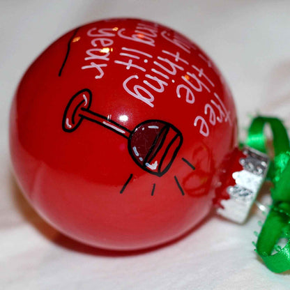 Christmas Ornament: "The tree isn't the only thing getting lit this year."