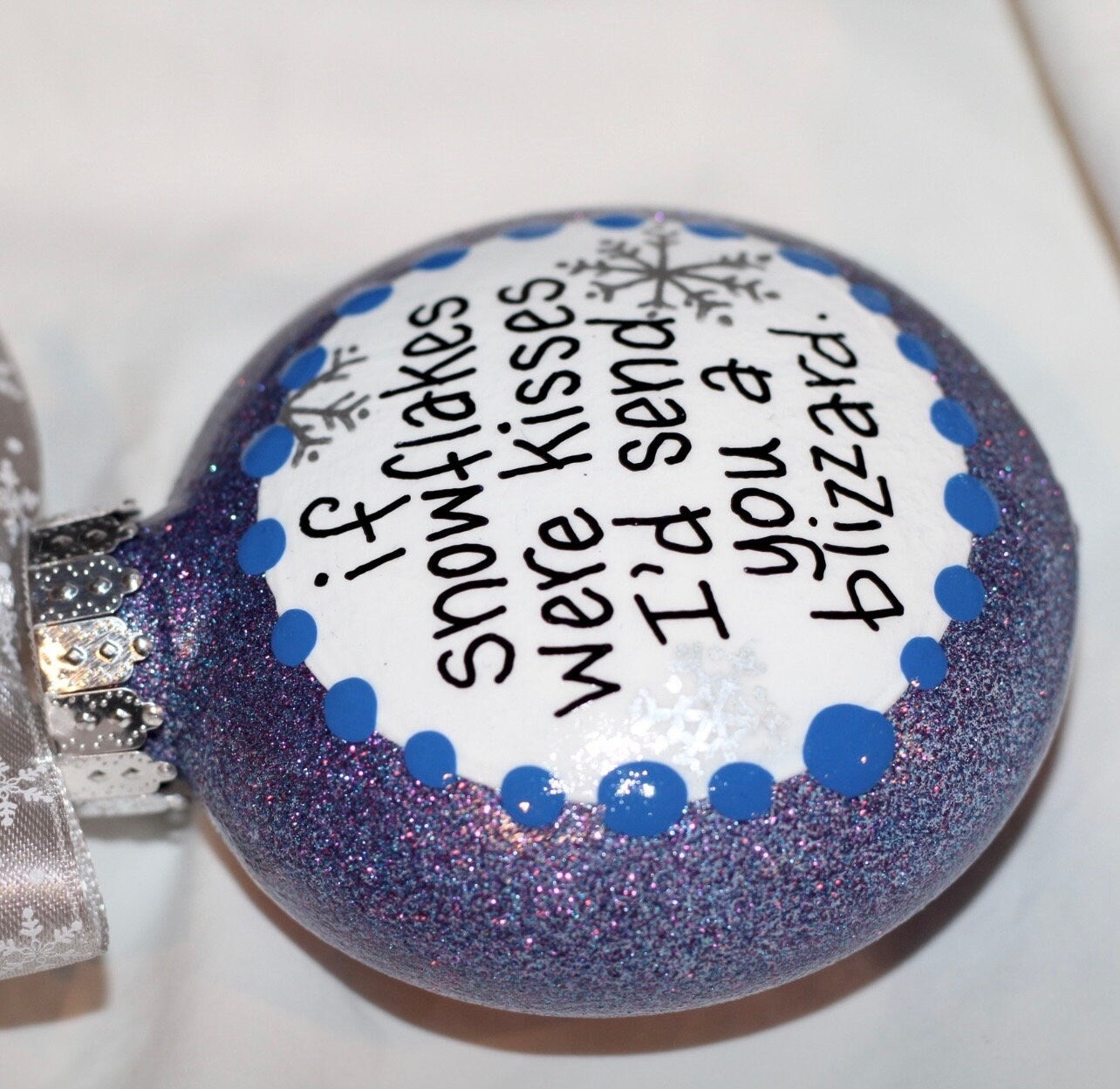 Christmas Ornament: "If Snowflakes Were Kisses, I'd Send You a Blizzard" - Rhythms of Grace Creative