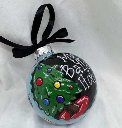 Christmas Ornament - Funny Ornament, Holiday Ornament, Sarcastic Ornament, 2023 Ornament, My Balls Itch, Ornament Exchange, Humorous Gift - Rhythms of Grace Creative